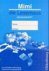 Mimi die Lesemaus - Ausgabe B (Neuausgabe für alle Bundesländer)....: Übungsheft - Lateinische Ausgangsschrift (Mimi die Lesemaus - Ausgabe B ... Fibel für den Erstleseunterricht) Study Guides