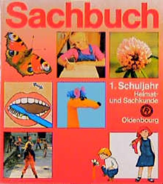 Sachbuch, Ausgabe Bayern, neue Rechtschreibung, 1. Schuljahr: 1. Schuljahr Heimat- und Sachkunde Learning & Reference