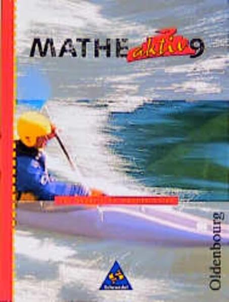 Mathe aktiv, Ausgabe für bayerische Hauptschulen, 9. Jahrgangsstufe: Schülerbuch (Mathe aktiv. Für bayerische Hauptschulen. In der neuen Rechtschreibung) Learning & Reference