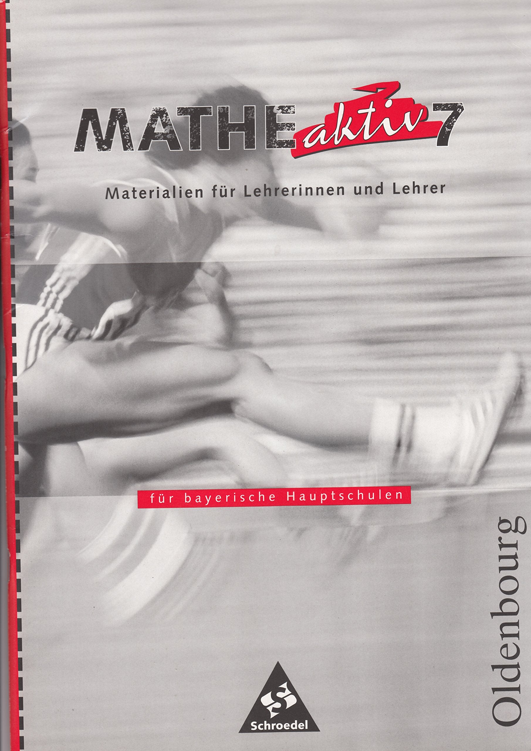 Mathe aktiv. Für bayerische Hauptschulen. In der neuen Rechtschreibung: Materialien für Lehrerinnen und Lehrer Study Guides