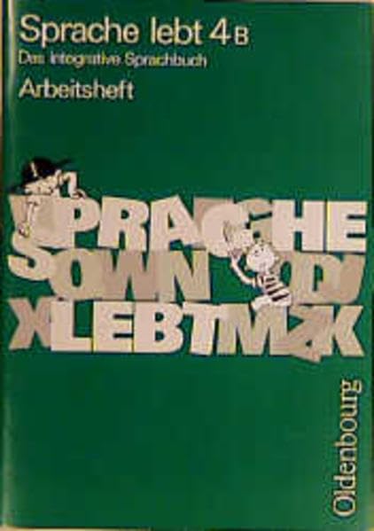 Sprache lebt, Ausgabe B, neue Rechtschreibung, 4. Schuljahr: Arbeitsheft (Sprache lebt - Ausgabe B. Mit neuer Rechtschreibung) Learning & Reference