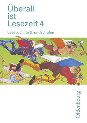 Überall ist Lesezeit. 4 Schülerbuch. Bayern. Per la Scuola elementare Study Guides