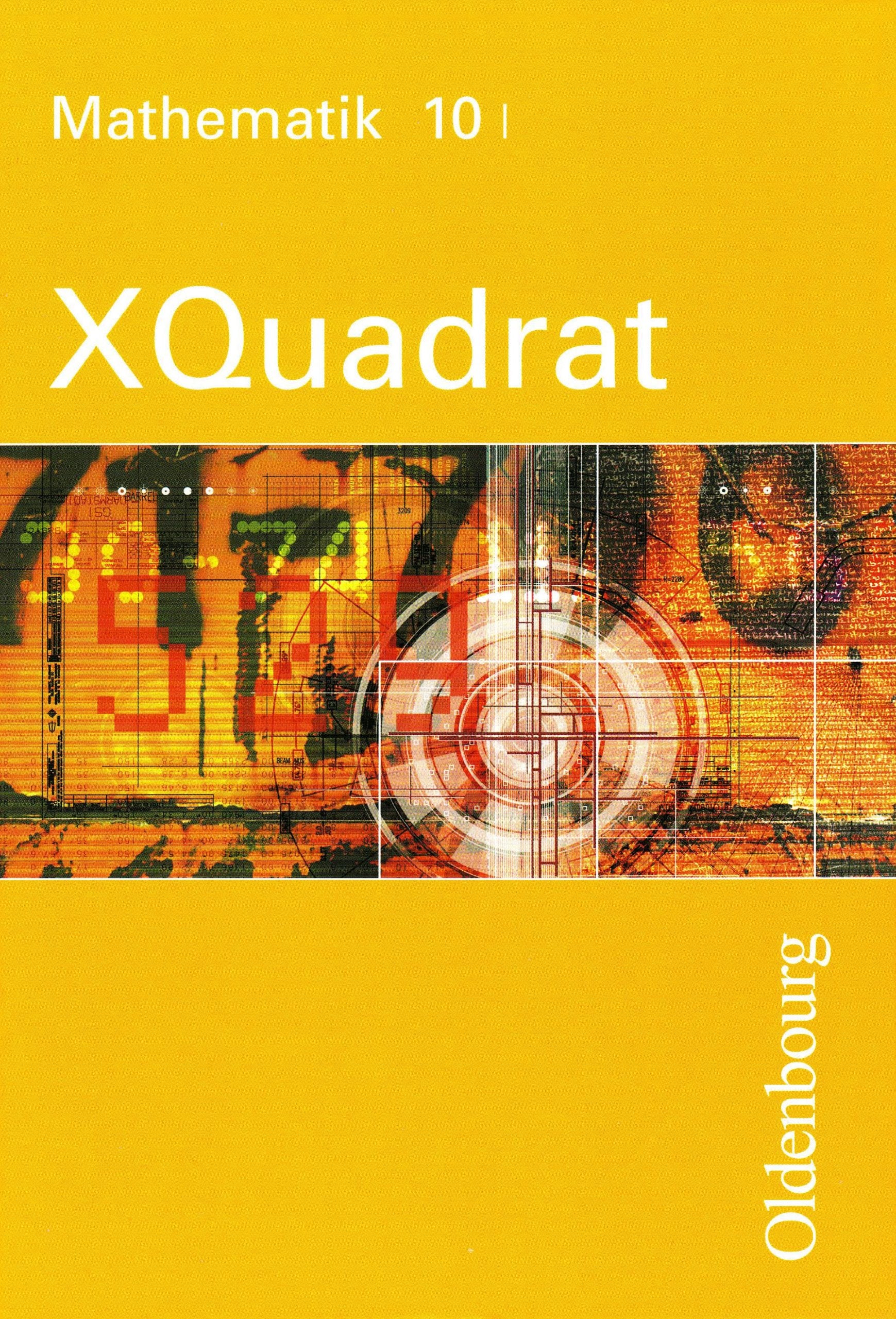 XQuadrat - Mathematik für Realschulen. Für sechsstufige Realschulen in Bayern: Ausgabe I Study Guides