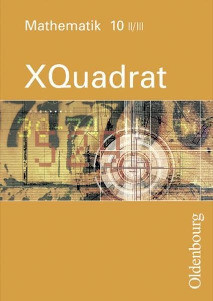 XQuadrat. Band 10. Ausgabe 2/3. Mathematik für Realschulen. Bayern Study Guides