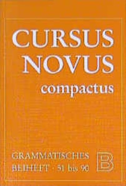 Cursus Novus Compactus I: Grammatisches Beiheft B. Lektionen 51 bis 90 Study Guides