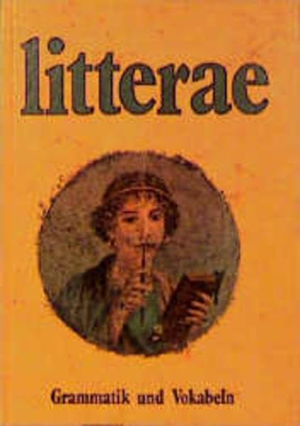 Litterae: Unterrichtswerk für spätbeginnendes Latein / Grammatik und Vokabeln Books