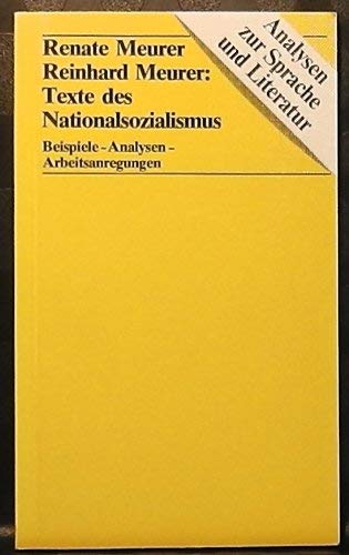 Texte des Nationalsozialismus: Beispiele - Analysen - Arbeitsanregungen (Analysen zur Sprache und Literatur) Books