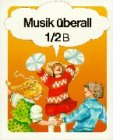 Musik überall, für Baden-Württemberg, 1./2. Schuljahr: Unterrichtswerk für Musik- und Bewegungserziehung / 1./2. Schuljahr (Musik überall. Ausgabe B. ... für Musik- und Bewegungserziehung) Film, Art & Culture