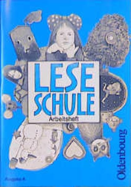 Leseschule, Ausgabe A, neue Rechtschreibung, Arbeitsheft: Arbeitsheft mit neuer Rechtschreibung (Leseschule - Fibel für den Erstleseunterricht - ... Ausgabe für alle Bundesländer ausser Bayern) Study Guides