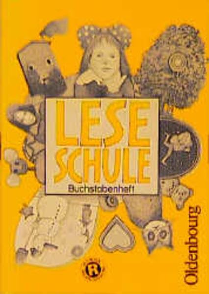 Leseschule / Fibel für den Erstleseunterricht in Bayern: Leseschule, Ausgabe Bayern, neue Rechtschreibung, Buchstabenheft Learning & Reference