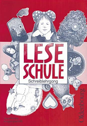 Leseschule Fibel, Ausgabe Bayern, neue Rechtschreibung, Schreiblehrgang mit Vorkurs, Vereinfachte Ausgangsschrift Books