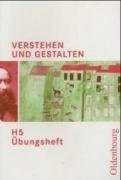 Verstehen und Gestalten - Ausgabe H. Für Gymnasien in Niedersachsen,...: Übungsheft H 5 mit Lösungen (Verstehen und Gestalten - Ausgabe H. Für ... Sachsen-Anhalt und im Saarland) Study Guides