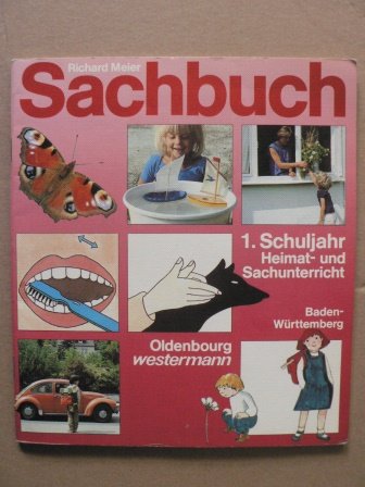 Sachbuch. Grundschule Baden-Württemberg: Für den Heimat- und Sachkundeunterricht / 1. Schuljahr Books