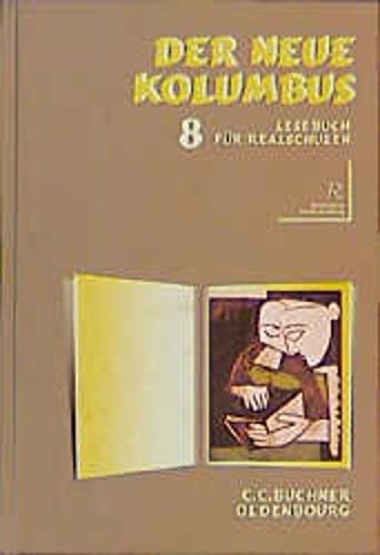 Der neue Kolumbus - bisherige Ausgabe: Der neue Kolumbus, Ausgabe für Realschulen in Bayern, neue Rechtschreibung, 8. Jahrgangsstufe Learning & Reference