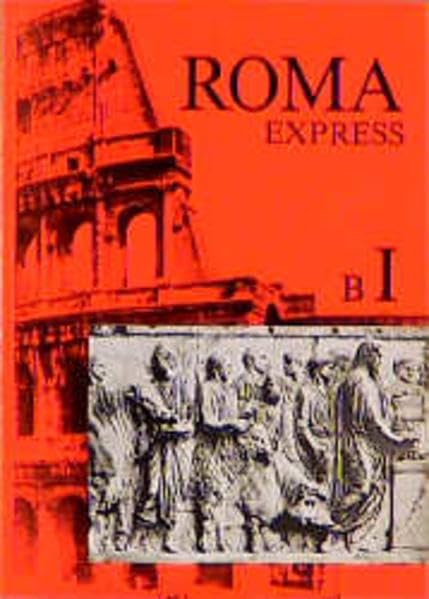 Roma B. Unterrichtswerk für Latein / Texte und Übungen: Express Study Guides
