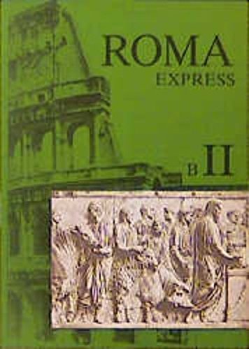 Roma B. Unterrichtswerk für Latein: Roma Express B II Study Guides