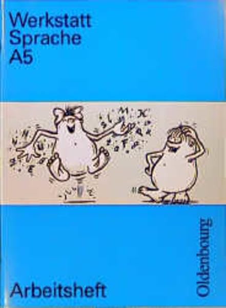 Werkstatt Sprache - Ausgabe A. Für Baden-Württemberg: Werkstatt Sprache, Ausgabe A, Bd.5 Learning & Reference