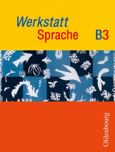 Werkstatt Sprache - Ausgabe B: Schülberbuch B 3, 7. Schuljahr Study Guides