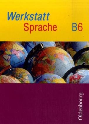 Werkstatt Sprache - Ausgabe B: Schülerbuch B 6, 10. Schuljahr Study Guides