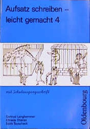 Aufsatz schreiben - leicht gemacht: Schulausgangsschrift Learning & Reference