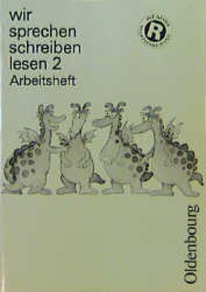 wir sprechen schreiben lesen mit lateinischer Ausgangsschrift: Wir sprechen, schreiben, lesen, m. lateinischer Ausgangsschrift, neue Rechtschreibung, 2. Schuljahr Books