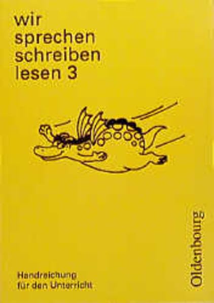wir sprechen schreiben lesen mit lateinischer Ausgangsschrift: Handreichung für den Unterricht mit Arbeitsblättern - RSR, 3. Schuljahr Study Guides