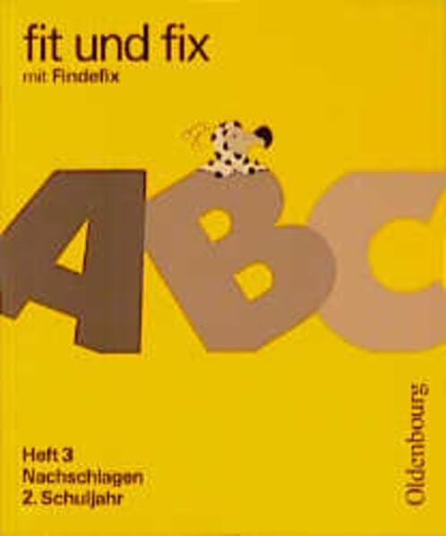 Fit und fix mit Findefix, Arbeitshefte, neue Rechtschreibung, H.3, Nachschlagen 2. Schuljahr Learning & Reference