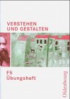 Verstehen und Gestalten - Ausgabe F Neu. Zum neuen Lehrplan für Gymnasien in Bayern: Übungsheft Study Guides