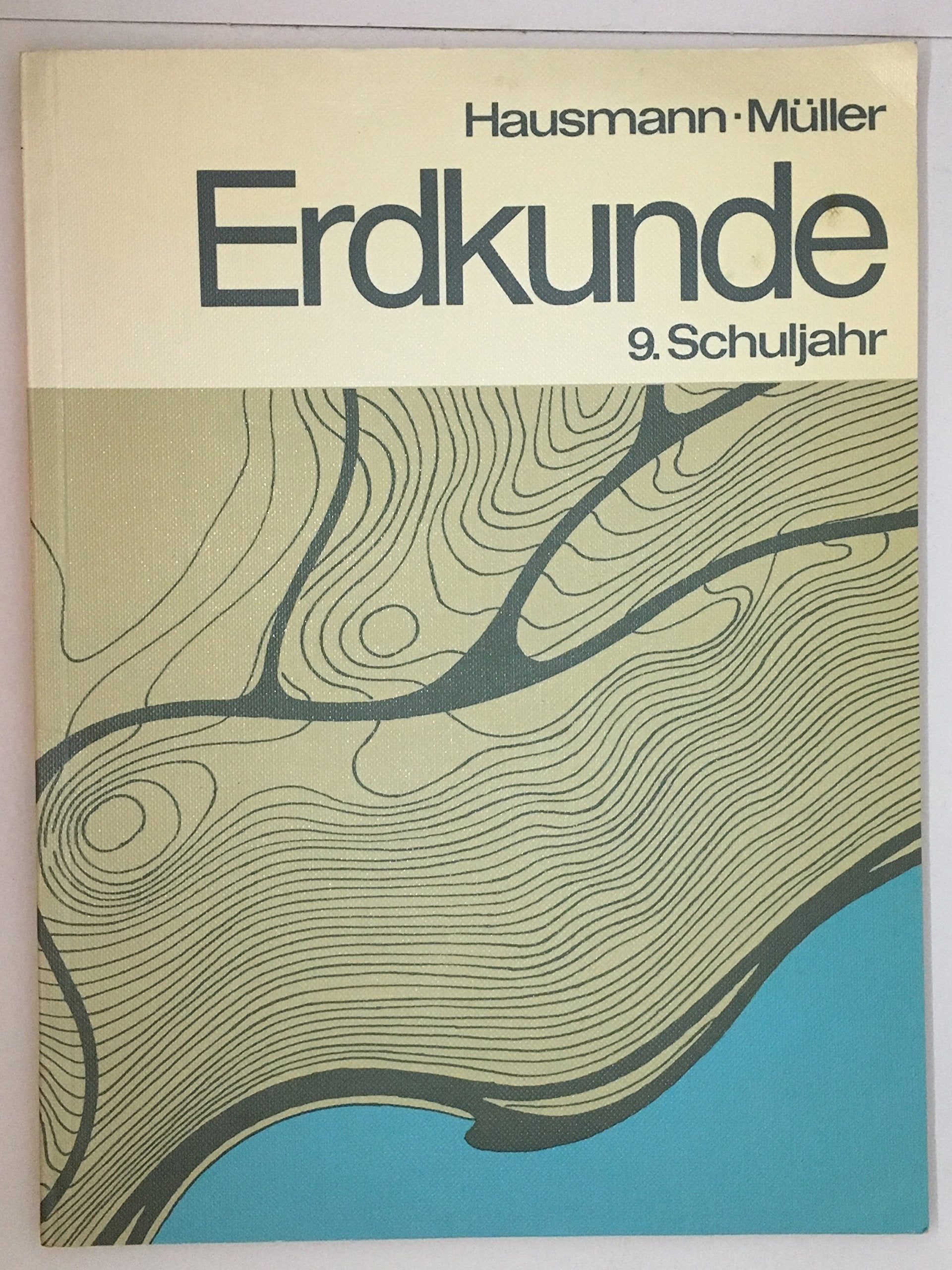 Erdkunde. Hauptschule Bayern: Erdkunde für Hauptschulen in Bayern, 9. Jahrgangsstufe Study Guides