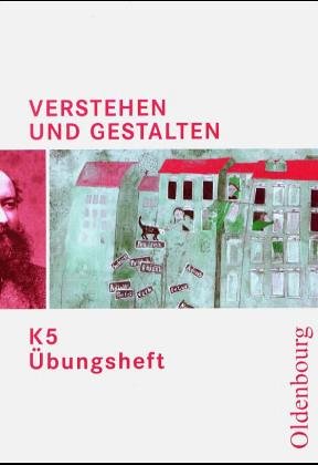 Verstehen und Gestalten - Ausgabe K. Für Gymnasien in Nordrhein-Westfalen: Übungsheft K 5 (5. Schuljahr) Study Guides