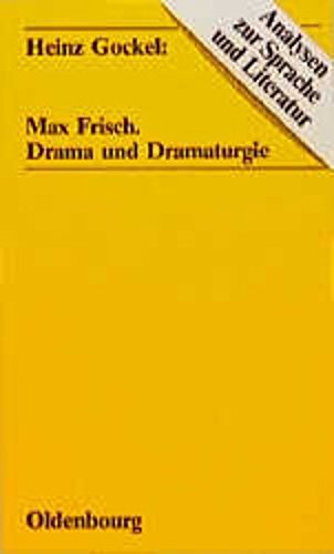 Max Frisch: Drama und Dramaturgie Art & Literature