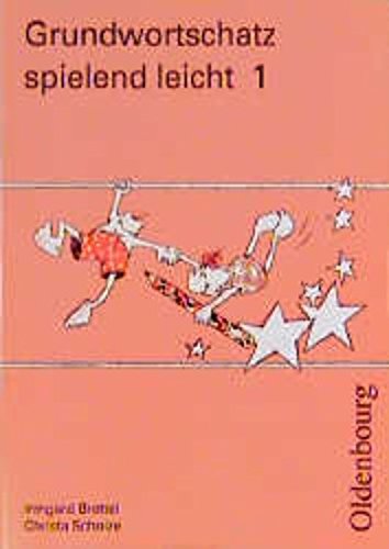 Grundwortschatz spielend leicht: 1. Schuljahr Books
