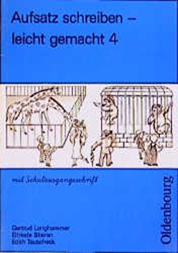 Aufsatz schreiben - leicht gemacht: Schulausgangsschrift Books