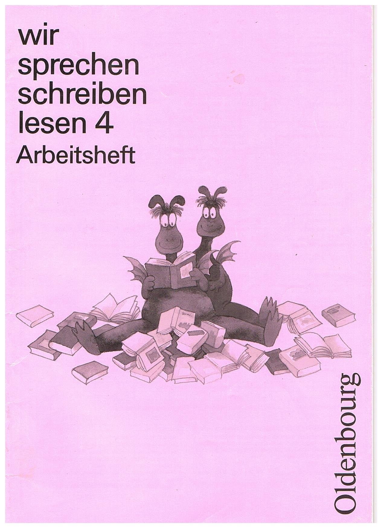 Wir sprechen - schreiben - lesen / Lateinische Ausgangsschrift: Wir sprechen, schreiben, lesen, m. lateinischer Ausgangsschrift, 4. Schuljahr Learning & Reference