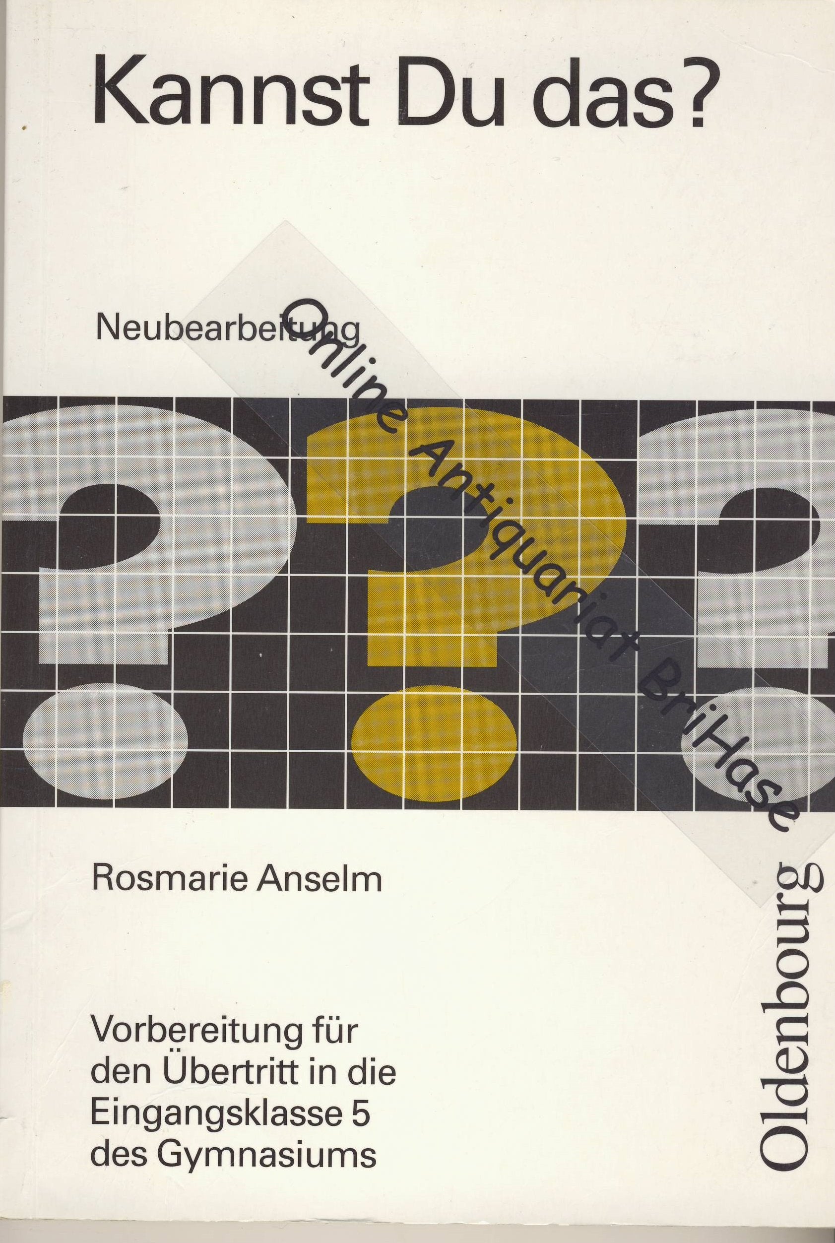 Kannst Du das?: Vorbereitung für den Übertritt in die Eingangsklasse 5 des Gymnasiums. Neubearbeitung Books