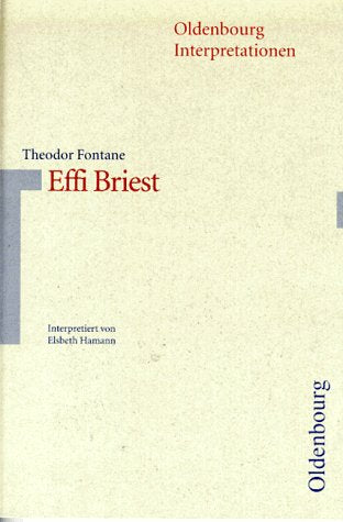 Oldenbourg Interpretationen, Bd.11, Effi Briest Study Guides