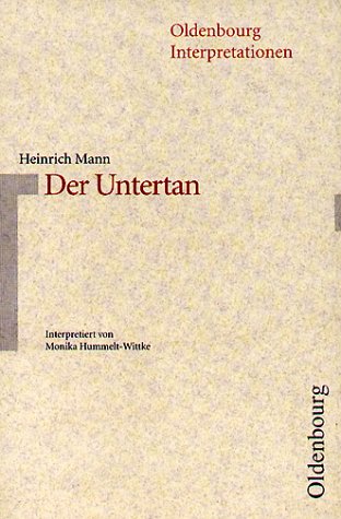Oldenbourg Interpretationen, Bd.22, Der Untertan Study Guides