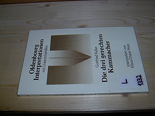 Oldenbourg Interpretationen, Bd.41, Die drei gerechten Kammacher Study Guides