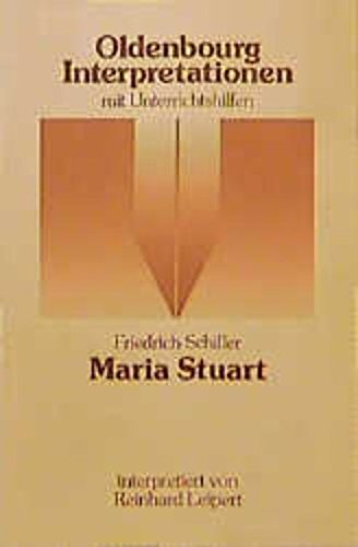 Oldenbourg Interpretationen, Bd.43, Maria Stuart Study Guides