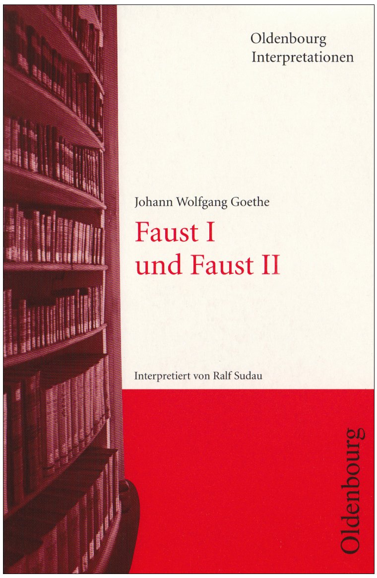 Oldenbourg Interpretationen, Bd.64, Faust I und Faust II Study Guides