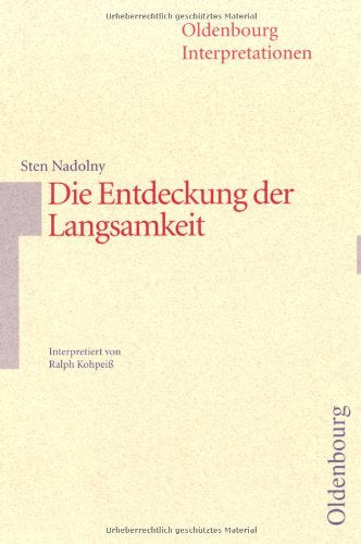 Sten Nadolny, Die Entdeckung der Langsamkeit : Interpretation Study Guides