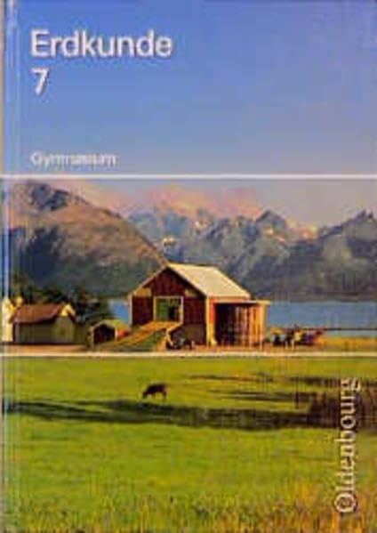 Erdkunde. Gymnasium Bayern. Neubearbeitung: Erdkunde, Ausgabe für Gymnasien in Bayern, 7. Schuljahr, Neubearb. Books