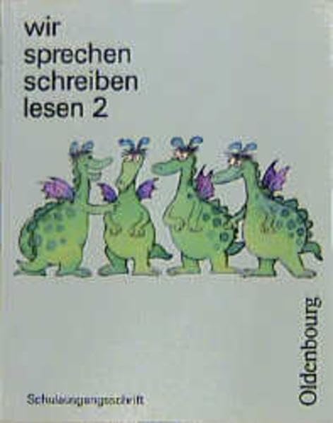 Wir sprechen - schreiben - lesen / Ausgabe S - in Schulausgangsschrift: Wir sprechen, schreiben, lesen, m. Schulausgangsschrift, 2. Schuljahr Study Guides
