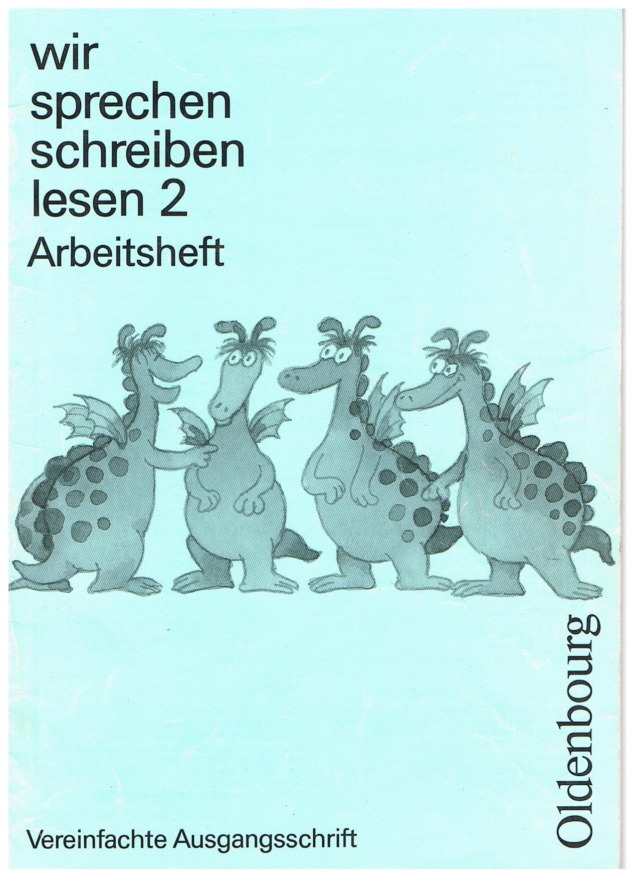 Wir sprechen - schreiben - lesen / Vereinfachte Ausgangsschrift: Wir sprechen, schreiben, lesen, m. vereinfachter Ausgangsschrift, 2. Schuljahr Study Guides