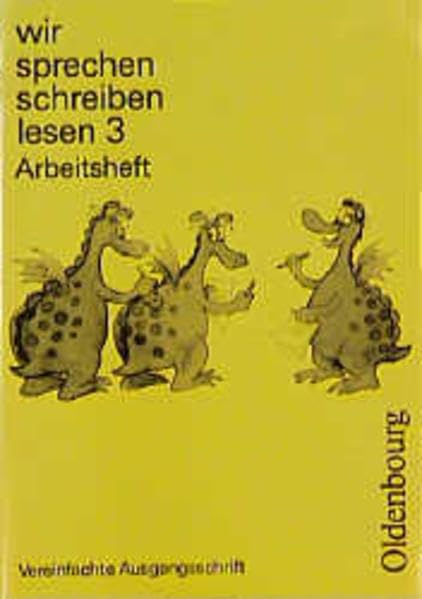 Wir sprechen - schreiben - lesen / Vereinfachte Ausgangsschrift: Wir sprechen, schreiben, lesen, m. vereinfachter Ausgangsschrift, 3. Schuljahr Learning & Reference