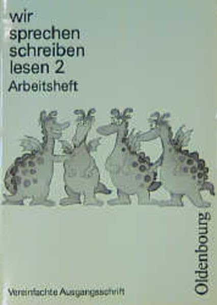 wir sprechen schreiben lesen mit vereinfachter Ausgangsschrift: Arbeitsheft 2. Schuljahr Study Guides