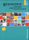 Geschichte kennen und verstehen B 9 Study Guides
