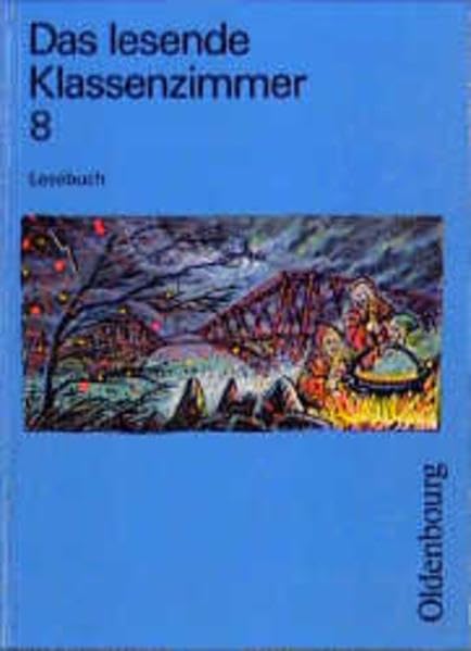 Das lesende Klassenzimmer - Ausgabe A. Ein Lesebuch für die Hauptschule: Das lesende Klassenzimmer A, Lesebuch 8. Schuljahr Study Guides