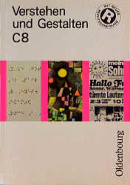 Verstehen und Gestalten. Ausgabe C. Für Berlin, Brandenburg, Bremen, Hamburg, Hessen, Niedersachsen und Sachsen-Anhalt. Sprachbuch für Gymnasien: ... C, neue Rechtschreibung, Bd.8, 8. Schuljahr Study Guides