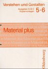 Verstehen und Gestalten - Material plus. Kopiervorlagen zu den Ausgaben A, B, C: Verstehen und Gestalten, Material plus, neue Rechtschreibung, Bd.5/6 Education & Training